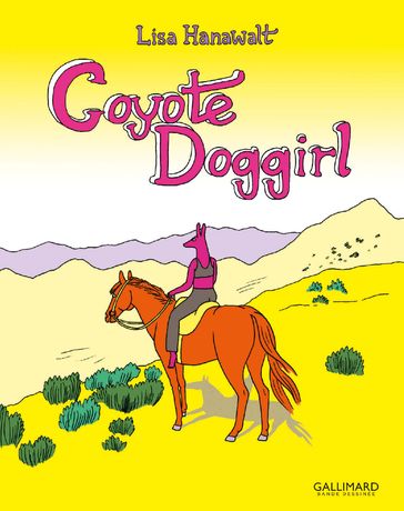 Coyote Doggirl - Lisa Hanawalt