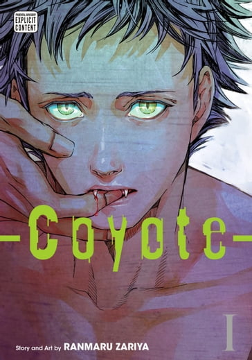 Coyote, Vol. 1 (Yaoi Manga) - Ranmaru Zariya