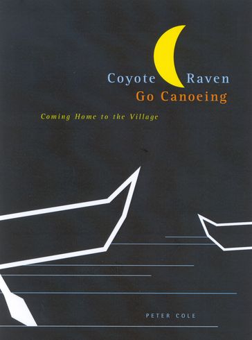 Coyote and Raven Go Canoeing - Peter Cole