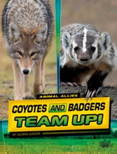 Coyotes and Badgers Team Up!