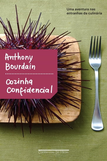 Cozinha confidencial - Anthony Bourdain