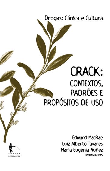 Crack - Edward Macrae - Luiz Alberto Tavares - Maria Eugênia Nuñez