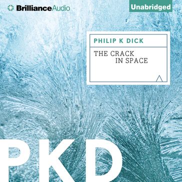 Crack in Space, The - Philip K. Dick