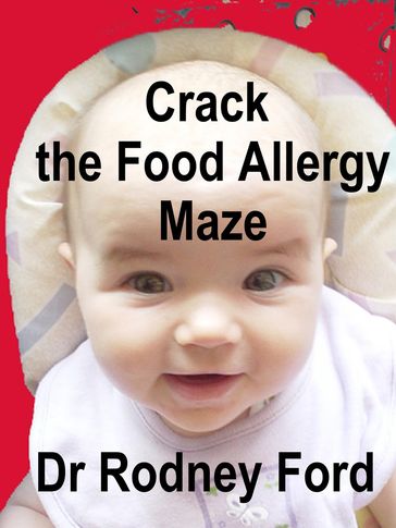 Crack the Food Allergy Maze: Get diagnosed - Rodney Ford