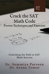 Crack the SAT Math Code: Proven Techniques and Exercises