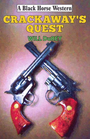 Crackaway's Quest - Will DuRey