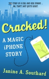 Cracked! A Magic iPhone Story