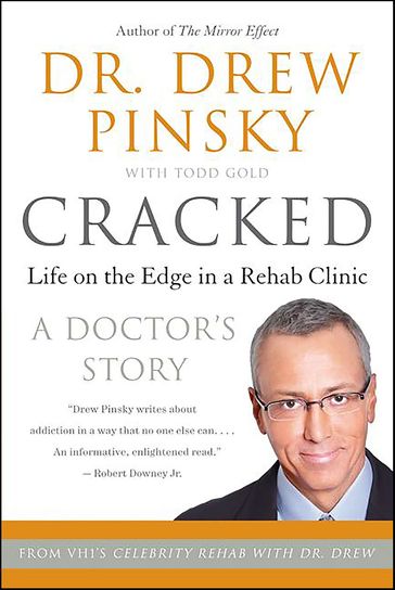 Cracked - Drew Pinsky - Todd Gold