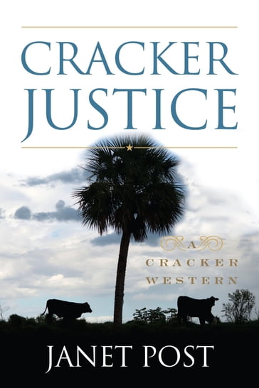 Cracker Justice - Janet Post