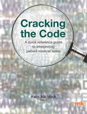 Cracking the Code: A quick reference guide to interpreting patient medical notes