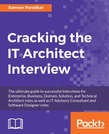 Cracking the IT Architect Interview - Sameer Paradkar