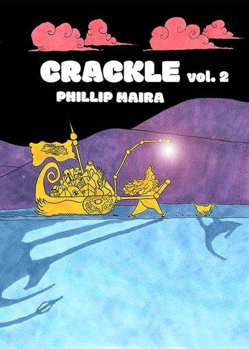 Crackle Vol. 2 - Aditya Bidikar - Hanna Wenzel - Jeff Pusateri - Kishore Mohan - Louis Holmes - M Dean - Phillip Maira - Zorika Gaeta