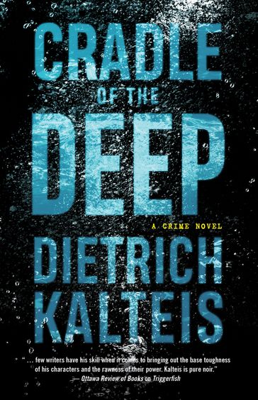 Cradle of the Deep - Dietrich Kalteis