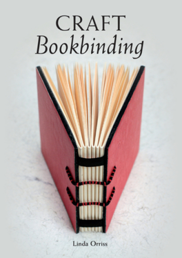 Craft Bookbinding - Linda Orriss