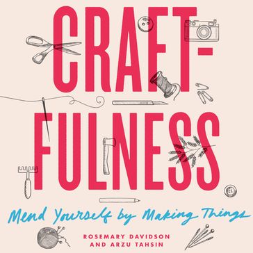 Craftfulness - Rosemary Davidson - Arzu Tahsin