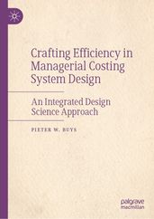 Crafting Efficiency in Managerial Costing System Design