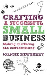 Crafting a Successful Small Business