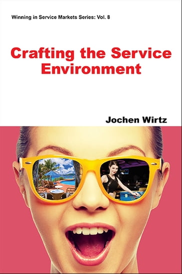 Crafting the Service Environment - Jochen Wirtz