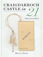 Craigdarroch Castle in 21 Treasures