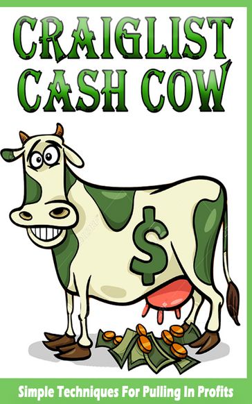 Craigslist Cash Cow - John Hawkins