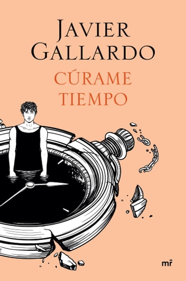 Cúrame tiempo - Javier Gallardo