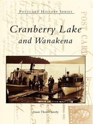 Cranberry Lake and Wanakena - Susan Thomas Smeby