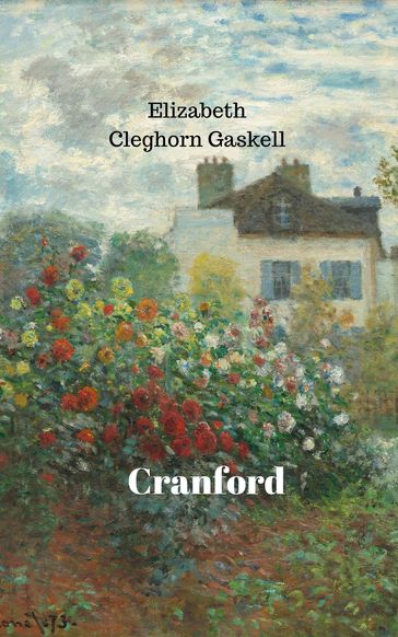 Cranford (Annotated) - Elizabeth Cleghorn Gaskell