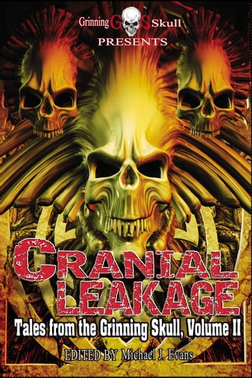Cranial Leakage - Michael J. Evans (Editor)