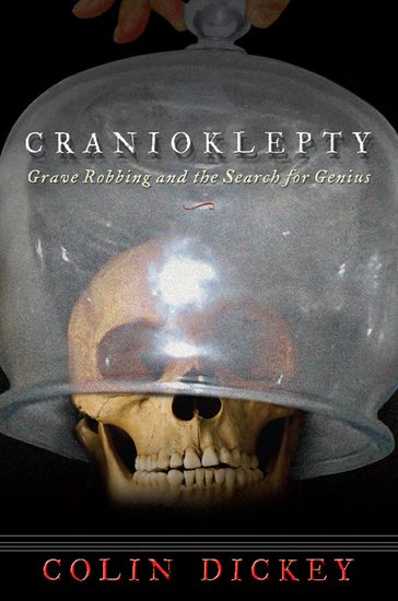 Cranioklepty - Colin Dickey