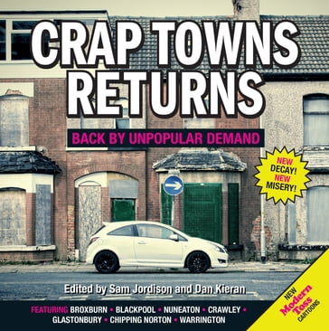 Crap Towns Returns - Dan Kieran - Sam Jordison