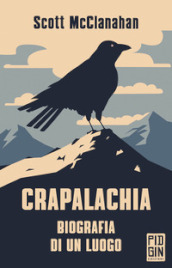 Crapalachia. Biografia di un luogo