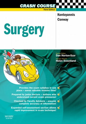 Crash Course: Surgery E-Book - MBChB  BSc  MRCS Angeliki Kontoyannis - MBChB  MD  FRCS(Ed) Helen Sweetland