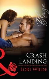 Crash Landing (Stop the Wedding!, Book 3) (Mills & Boon Blaze)
