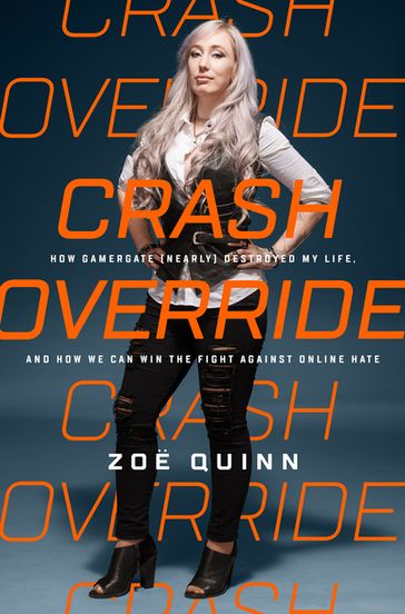 Crash Override - Zoe Quinn