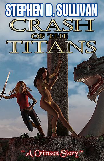 Crash of the Titans - Stephen D. Sullivan