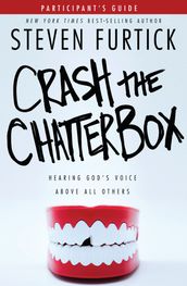 Crash the Chatterbox Participant