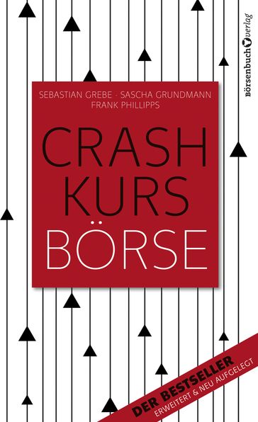 Crashkurs Börse - Frank Phillipps - Sascha Grundmann - Sebastian Grebe