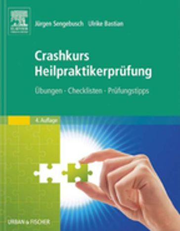 Crashkurs Heilpraktikerprüfung - Jurgen Sengebusch - Ulrike Bastian