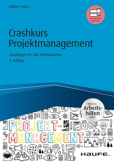 Crashkurs Projektmanagement - inkl. Arbeitshilfen online - Sabine Peipe
