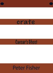 Crate Caesar s Ghost