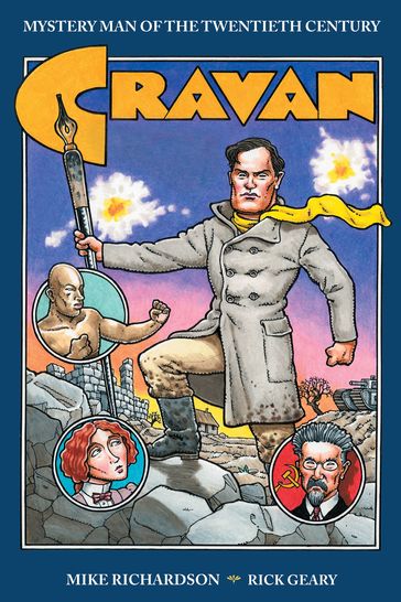 Cravan Mystery Man of the Twentieth Century - Mike Richardson
