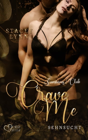Crave Me: Sehnsucht - Stacey Lynn