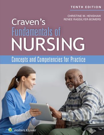 Craven & Hirnle's Fundamentals of Nursing - Christine Henshaw - Renee Rassilyer