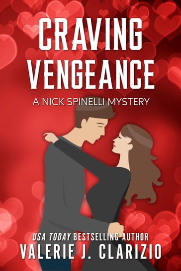 Craving Vengeance, A Nick Spinelli Mystery - Valerie J. Clarizio