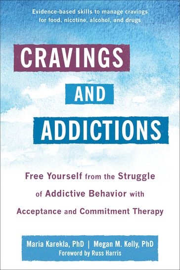 Cravings and Addictions - PhD Maria Karekla - PhD Megan M. Kelly