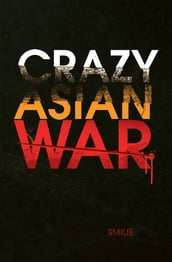 Crazy Asian War