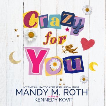 Crazy For You - Kennedy Kovit - Sarah Van Sweeden
