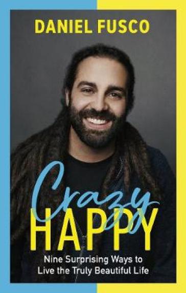 Crazy Happy - Daniel Fusco