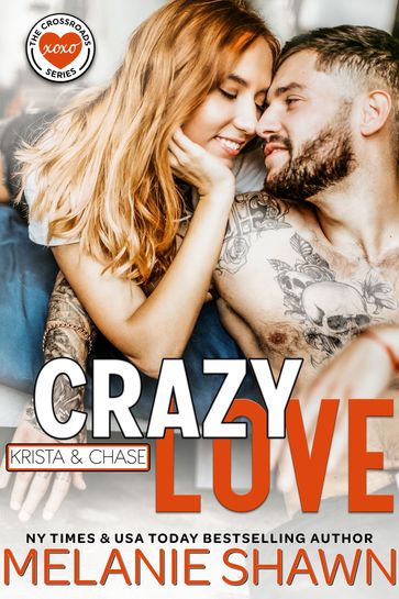 Crazy Love - Krista & Chase - Melanie Shawn