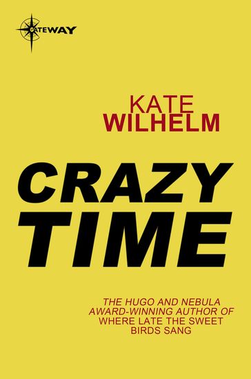 Crazy Time - Kate Wilhelm